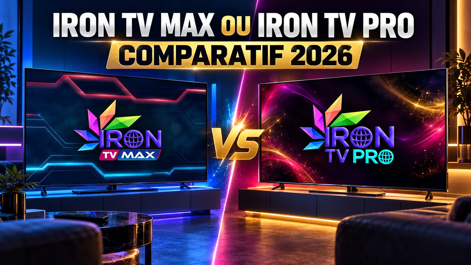 IRON TV MAX ou IRON TV PRO